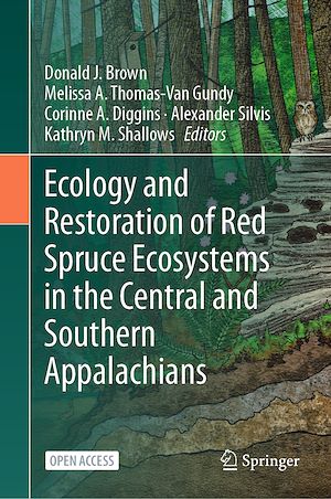 Download the eBook: Ecology and Restoration of Red Spruce Ecosystems in the Central and Southern Appalachians