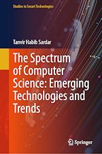 Télécharger le livre :  The Spectrum of Computer Science: Emerging Technologies and Trends