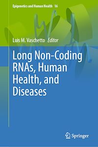 Download this ebook Long Non-Coding RNAs, Human Health, and Diseases