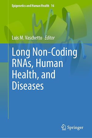 Download the eBook: Long Non-Coding RNAs, Human Health, and Diseases