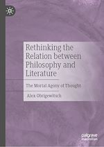 Télécharger le livre :  Rethinking the Relation between Philosophy and Literature