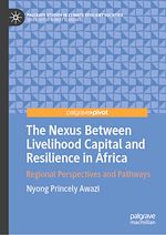 Télécharger le livre :  The Nexus Between Livelihood Capital and Resilience in Africa