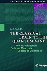 Download this eBook The Classical Brain to the Quantum Mind
