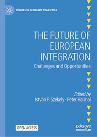 Download this ebook The Future of European Integration