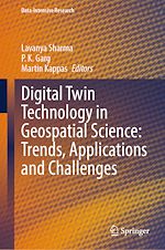 Télécharger le livre :  Digital Twin Technology in Geospatial Science: Trends, Applications and Challenges