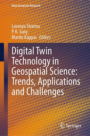 Téléchargez le livre :  Digital Twin Technology in Geospatial Science: Trends, Applications and Challenges