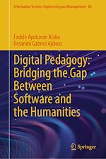 Télécharger le livre :  Digital Pedagogy: Bridging the Gap Between Software and the Humanities