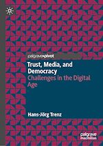 Télécharger le livre :  Trust, Media, and Democracy