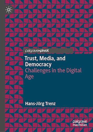 Téléchargez le livre :  Trust, Media, and Democracy
