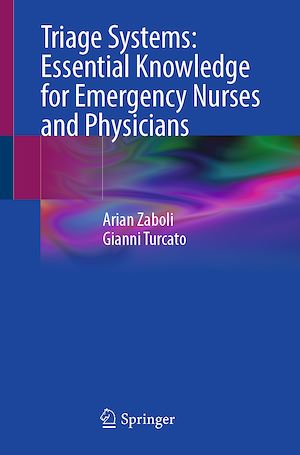 Téléchargez le livre :  Triage Systems: Essential Knowledge for Emergency Nurses and Physicians
