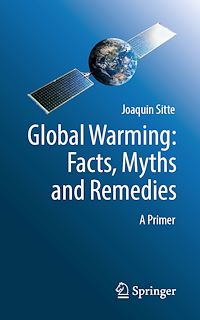 Download this ebook Global Warming: Facts, Myths and Remedies