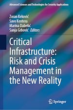 Télécharger le livre :  Critical Infrastructure: Risk and Crisis Management in the New Reality