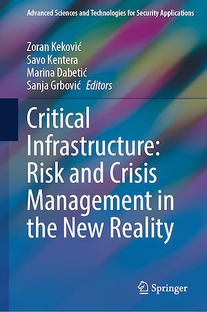 Téléchargez le livre :  Critical Infrastructure: Risk and Crisis Management in the New Reality