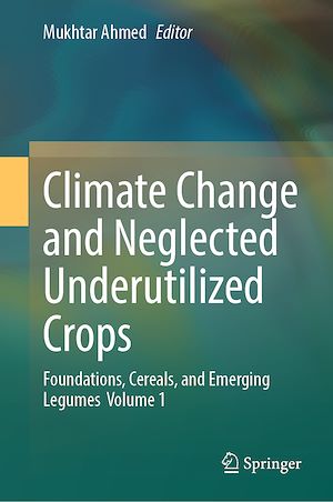 Téléchargez le livre :  Climate Change and Neglected Underutilized Crops