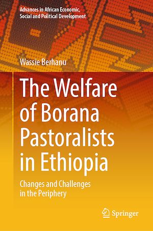 Téléchargez le livre :  The Welfare of Borana Pastoralists in Ethiopia