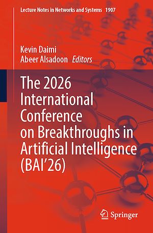Téléchargez le livre :  The 2026 International Conference on Breakthroughs in Artificial Intelligence (BAI'26)