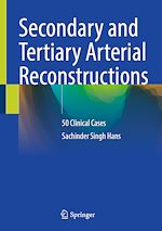 Télécharger le livre :  Secondary and Tertiary Arterial Reconstructions