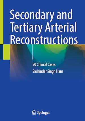 Téléchargez le livre :  Secondary and Tertiary Arterial Reconstructions