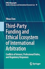 Télécharger le livre :  Third-Party Funding and Ethical Ecosystem of International Arbitration