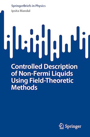 Download the eBook: Controlled Description Of Non-Fermi Liquids Using Field-Theoretic Methods