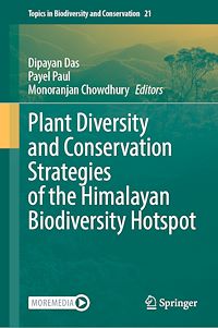 Download this ebook Plant Diversity and Conservation Strategies of the Himalayan Biodiversity Hotspot