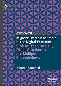 Download this ebook Migrant Entrepreneurship in the Digital Economy