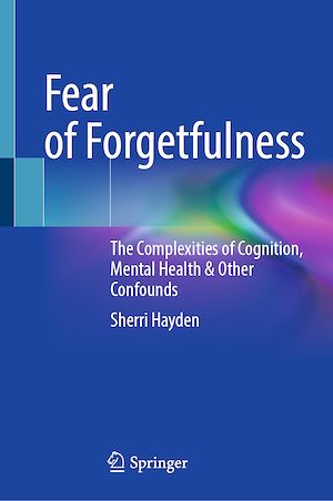 Téléchargez le livre :  Fear of Forgetfulness
