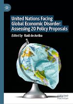 Download this eBook United Nations Facing Global Economic Disorder: Assessing 20 Policy Proposals