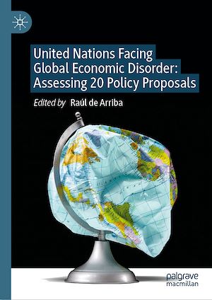Download the eBook: United Nations Facing Global Economic Disorder: Assessing 20 Policy Proposals