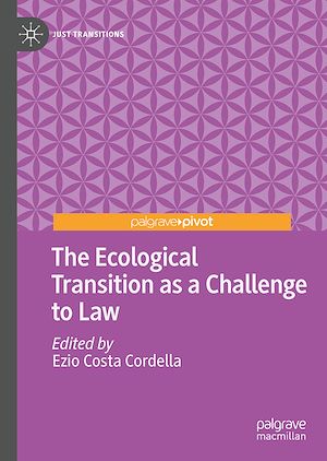 Téléchargez le livre :  The Ecological Transition as a Challenge to Law