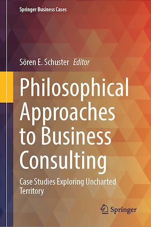 Téléchargez le livre :  Philosophical Approaches to Business Consulting