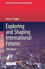 Download this eBook Exploring and Shaping International Futures