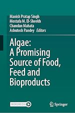 Télécharger le livre :  Algae: A Promising Source of Food, Feed and Bioproducts