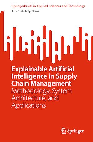 Téléchargez le livre :  Explainable Artificial Intelligence in Supply Chain Management