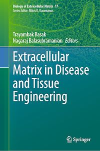 Download this ebook Extracellular Matrix in Disease and Tissue Engineering