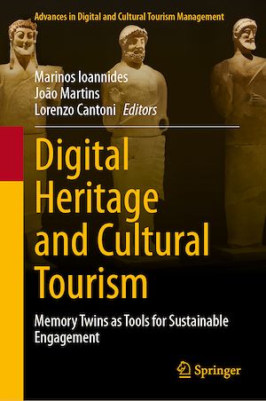 Téléchargez le livre :  Digital Heritage and Cultural Tourism