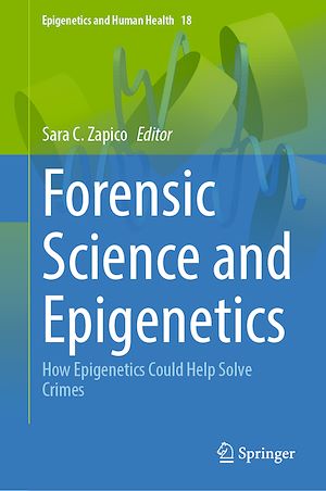 Download the eBook: Forensic Science and Epigenetics