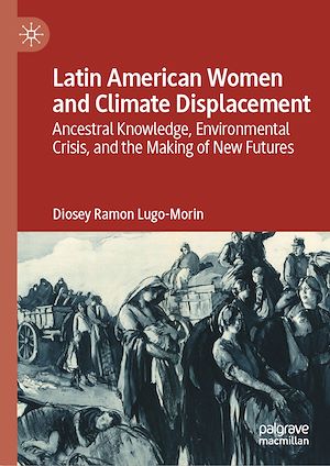 Téléchargez le livre :  Latin American Women and Climate Displacement