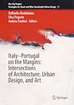 Télécharger le livre :  Italy–Portugal on the Margins: Intersections of Architecture, Urban Design, and Art