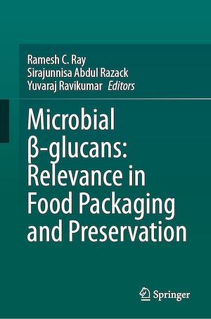 Download the eBook: Microbial ß-glucans: Relevance in Food Packaging and Preservation