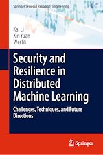 Télécharger le livre :  Security and Resilience in Distributed Machine Learning