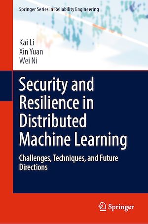 Téléchargez le livre :  Security and Resilience in Distributed Machine Learning