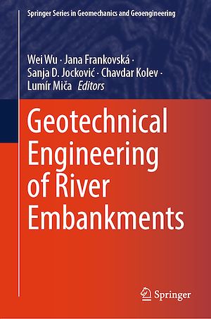 Download the eBook: Geotechnical Engineering of River Embankments