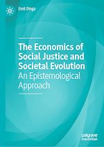 Download this eBook The Economics of Social Justice and Societal Evolution