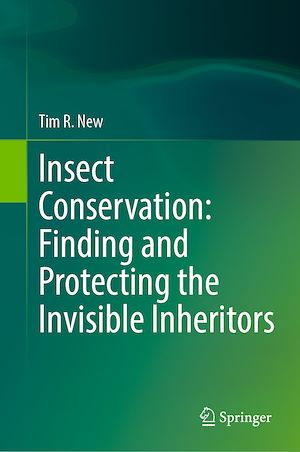 Download the eBook: Insect Conservation: Finding and Protecting the Invisible Inheritors