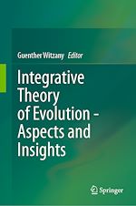 Télécharger le livre :  Integrative Theory of Evolution - Aspects and Insights