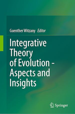 Téléchargez le livre :  Integrative Theory of Evolution - Aspects and Insights