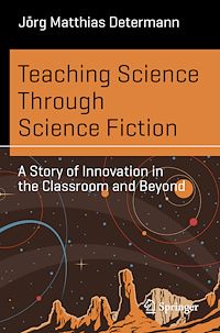 Download this ebook Teaching Science Through Science Fiction
