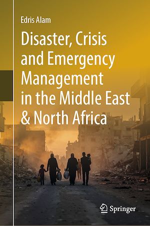 Download the eBook: Disaster, Crisis and Emergency Management in the Middle East and North Africa