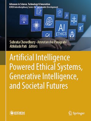 Download the eBook: Artificial Intelligence Powered Ethical Systems, Generative Intelligence, and Societal Futures